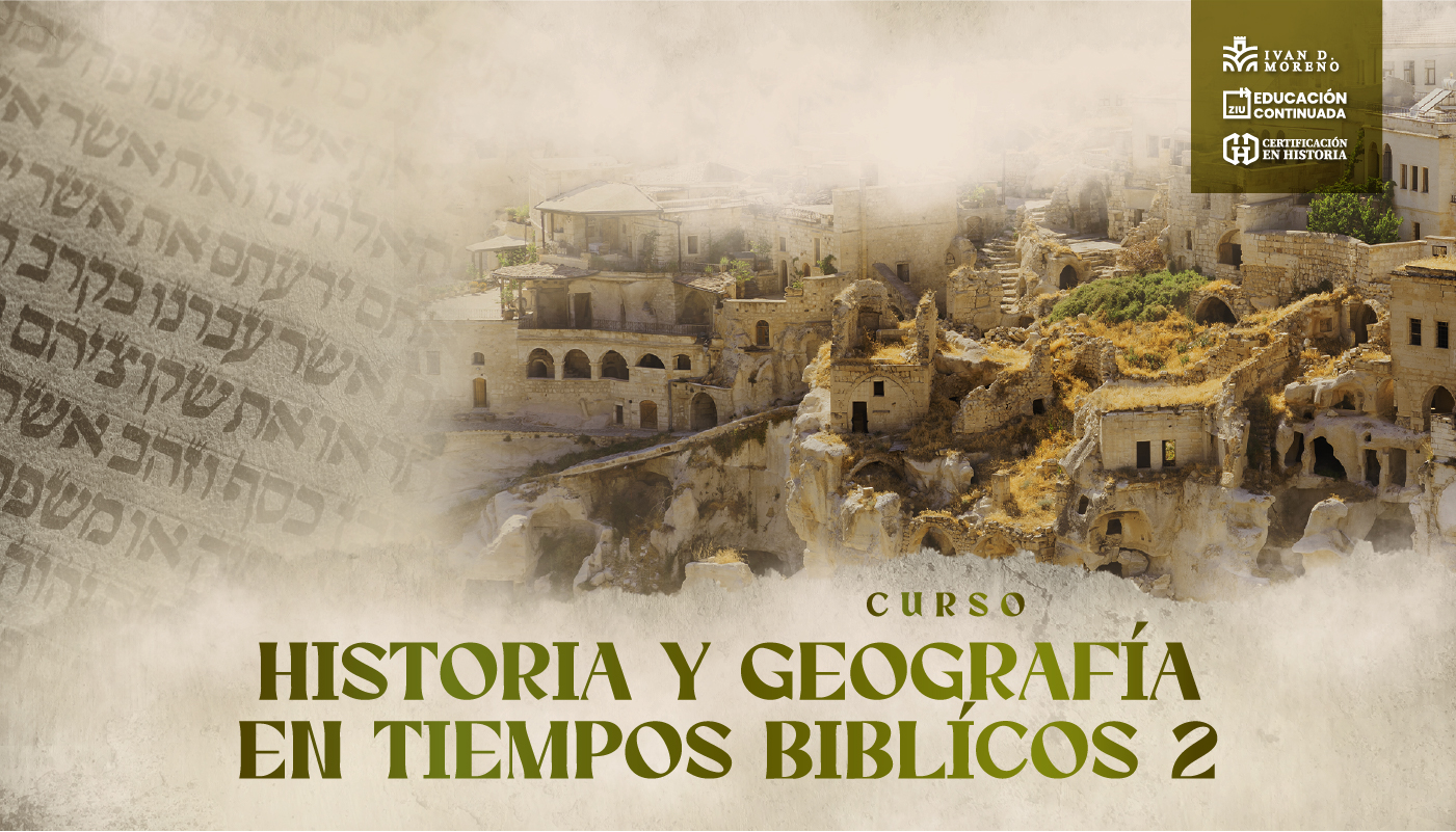 Historia y Geografía en Tiempos Bíblicos 2