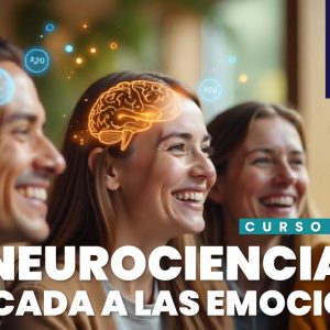 Neurociencia Aplicada a las Emociones - Curso 2 - Dr Iván Darío Moreno - [1 Crédito]